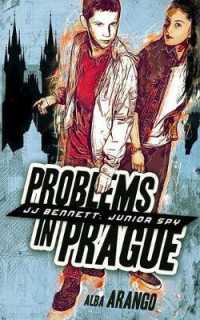 Problems in Prague (Jj Bennett: Junior Spy") 〈1〉