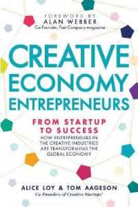 Creative Economy Entrepreneurs: from Startup to Success : How Startups in the Creative Industries Are Transforming the Global Economy