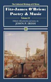Fitz-James O'Brien : Poetry & Music (The Collected Writings of O'brien)