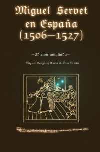 Miguel Servet en España (1506-1527). Edición ampliada.
