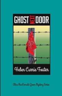 Ghost Next Door (Alice MacDonald Greer Mystery") 〈5〉
