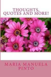 Thoughts, Quotes and More!