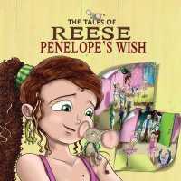 The Tales of Reese : Penelope's Wish