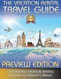 The Vacation Rental Travel Guide : Outstanding Vacation Rentals (Preview Edition)