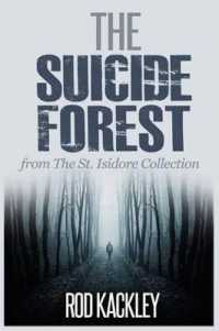 The Suicide Forest : From the St. Isidore Collection