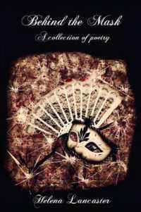 Behind the Mask : A Collection of Poetry