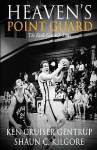 Heaven's Point Guard : The Kirk Gentrup Story