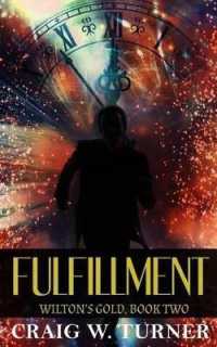 Wilton's Gold : Fulfillment