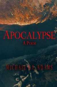 Apocalypse : A Poem