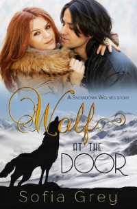Wolf at the Door (Snowdonia Wolves)