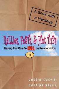 Rallies, Fests, & Hot Tubs : Having Fun Can Be HELL on Relationships II (Rallies, Fests, & Hot Tubs: Having Fun Can Be Hell on Relationships)