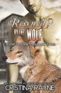 Rescued? by the Wolf (Riverford Shifters #1.5) (Riverford Shifters)
