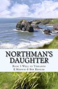 Northman's Daughter : Well Totirnanog