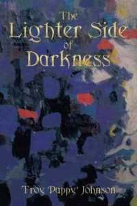 The Lighter Side of Darkness