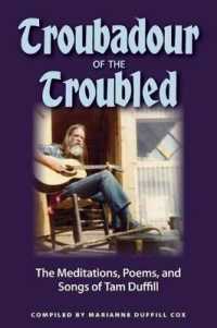 Troubadour of the Troubled : The Meditations, Poems, and Songs of Tam Duffill