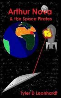 Arthur Nova : & the Space Pirates (Arthur Nova)