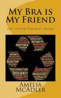 My Bra is My Friend : and other Feminist Poems