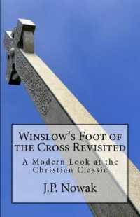 Winslow's Foot of the Cross Revisited : A Modern Look at the Christian Classic