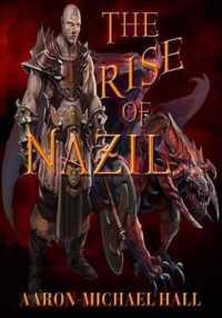 The Rise of Nazil : Book I