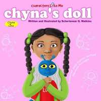 Characters Like Me- Chyna's Doll : Chyna and Luna (Characters Like Me: Chyna and Luna)
