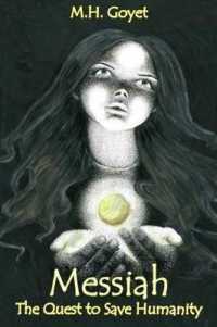 Messiah : The Quest to Save Humanity