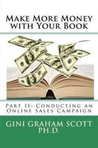 Make More Money with Your Book : Part II: Conducting an Online Sales Campaign