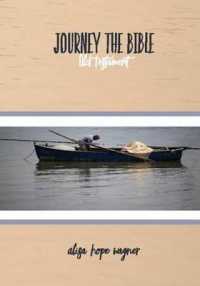 Journey the Bible : Old Testament