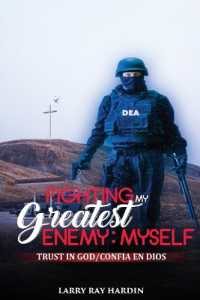 Fighting My Greatest Enemy : Myself: Trust in God/Confia en Dios