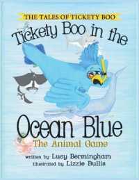 Tickety Boo and the Ocean Blue : The Animal Game (Tales of Tickety Boo)