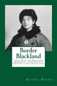 Border Blackland : A Life Near the Northern Border of China during Mao's Cultural Revolution
