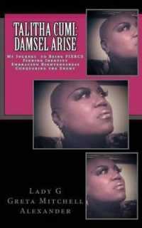 Talitha Cumi : Damsel Arise: My Journey to Becoming Fierce Finding Identity Embracing Righteousness Conquering the Enemy