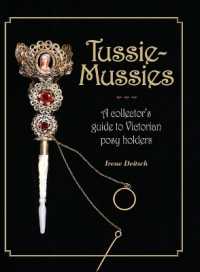 Tussie-Mussies : A Collector's Guide to Victorian Posy Holders