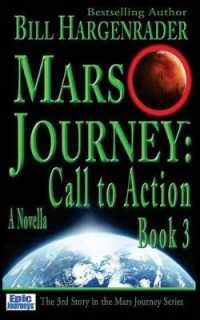 Mars Journey: Call to Action: Book 3 (Mars Journey") 〈3〉