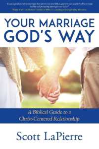 Your Marriage God's Way: A Biblical Guide to a Christ-Centered Relationship (Your Marriage God's Way") 〈1〉