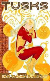 Tusks : A Just Cause Universe novel (Just Cause Universe)