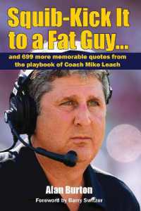 Squib-Kick It to a Fat Guy... : And 699 More Memorable Quotes from the Playbook of Coach Mike Leach