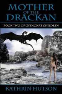 Mother of the Drackan : Book Two of Gyenona's Children (Gyenona's Children)