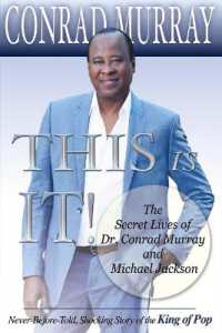 This Is It! : The Secret Lives of Dr. Conrad Murray and Michael Jackson