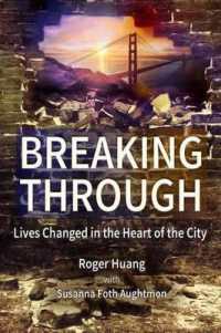 Breaking through : Lives Changed in the Heart of the City