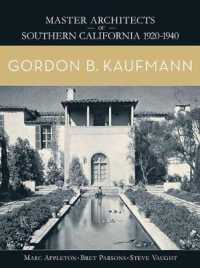 Gordon B. Kaufmann (Master Architects of Southern California 1920-1940)