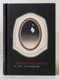 Deborah Remington - a Life in Drawing