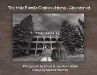 The Holy Family Orphans Home : Abandoned (The Holy Family Orphans Home)