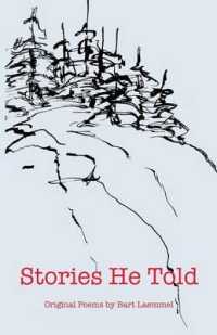 Stories He Told: Original Poems by Bart Laemmel