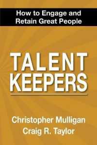 Talent Keepers : How to Engage and Retain Great People