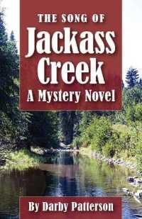 The Song of Jackass Creek : A Mystery Novel