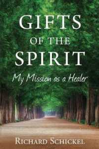 Gifts of the Spirit: My Mission as a Healer