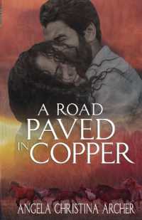 A Road Paved in Copper (The Wildflower Women Collection)