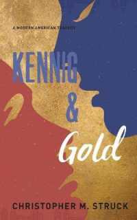 Kennig and Gold : A Modern American Tragedy