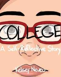 College : A Self-Reflective Story