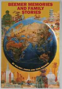 Beemer Memories and Family Stories : Recollections of Our Lives